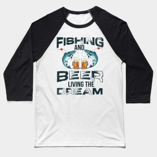 Fishing and Beer Baseball T-Shirt